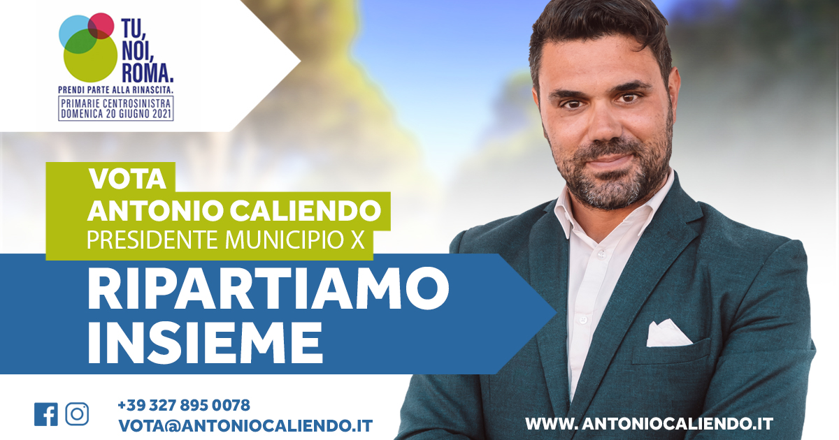 Primarie Centro Sinistra. Domenica 20 Giugno Municipio – Presentazione candidatura Antonio Caliendo: “Ripartiamo insieme”.